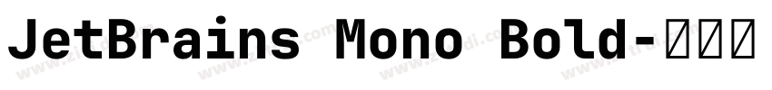 JetBrains Mono Bold字体转换 JetBrains Mono Bold字体转换